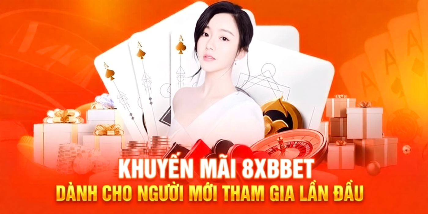 8xbet ưu đãi chào mừng tân hội viên